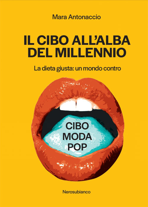 IL CIBO ALL'ALBA DEL MILLENIO il nuovo libro della Dott.ssa Mara Antonaccio